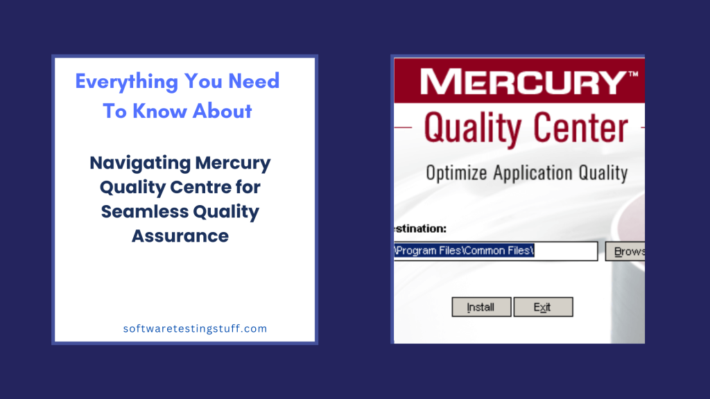 Navigating Mercury Quality Centre for Seamless Quality Assurance