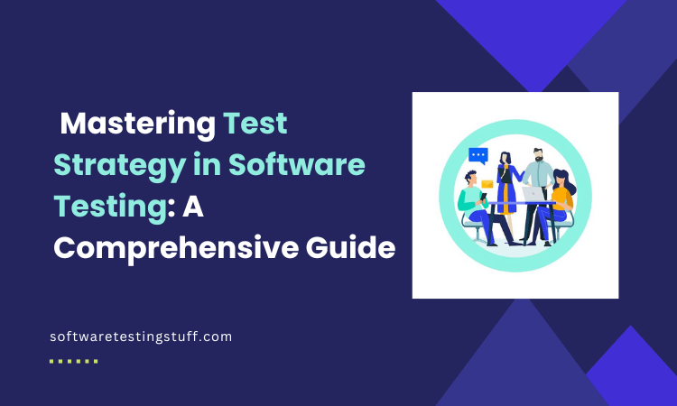 Test Strategy in Software Testing