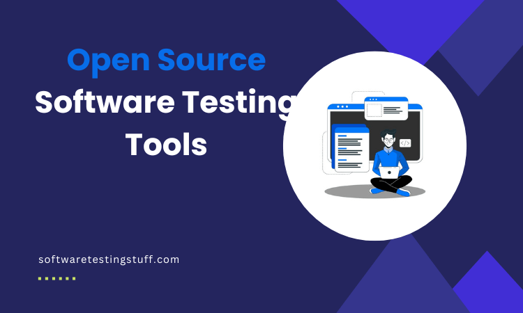 Open Source Software Testing Tools