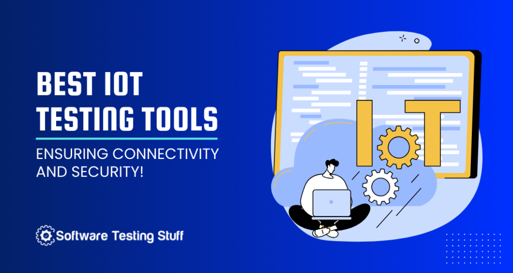 Best IoT Testing Tools